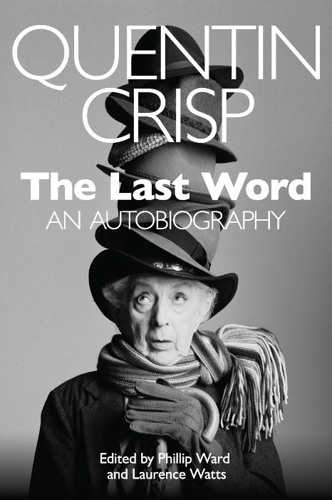 "The Last Word" by Quentin Crisp